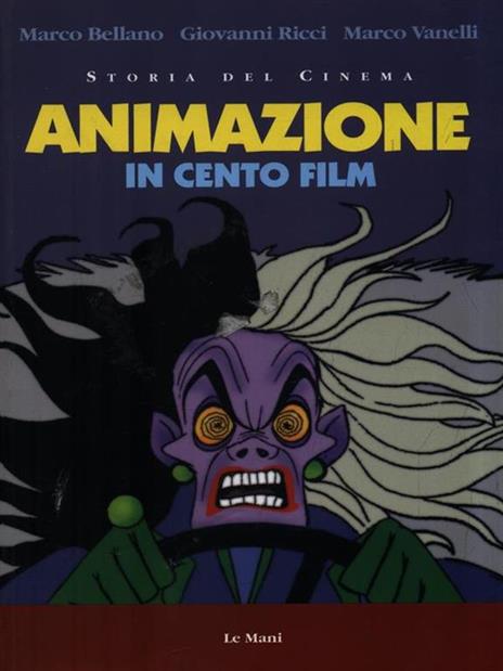 Animazione in cento film - Marco Bellano,Giovanni Ricci,Marco Vanelli - copertina