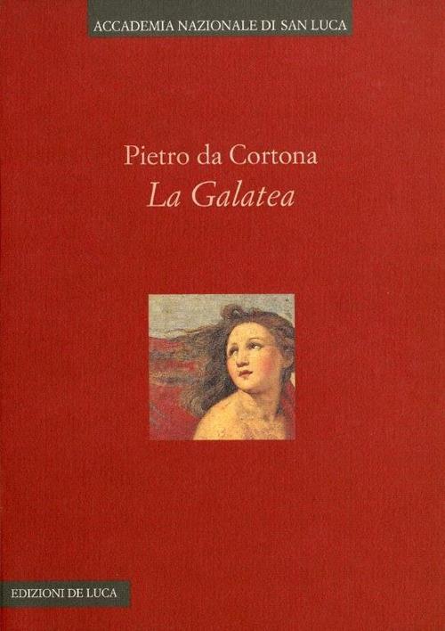 Pietro da Cortona. La Galatea - copertina