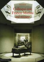 Colloqui con Franco Minissi sul museo