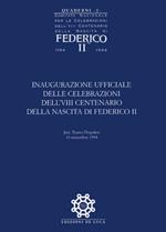 Federico II. Quaderni. Vol. 2: Inaugurazione ufficiale VIII centenario
