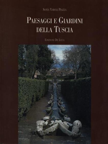 Paesaggi e giardini della Tuscia - Sofia Piazza Varoli - copertina