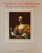 I segreti di un collezionista. Le straordinarie raccolte di Cassiano dal Pozzo (1588-1657)