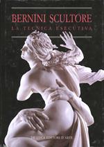 Bernini scultore. La tecnica esecutiva