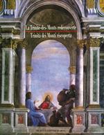 La trinité des monts redécouverte. Arts, foi et culture-Trinità dei Monti riscoperta. Arti, fede e cultura