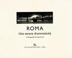 Roma. Una serena drammaticità