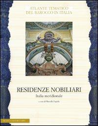 Residenze nobiliari. Ediz. illustrata. Vol. 3: Italia meridionale - copertina