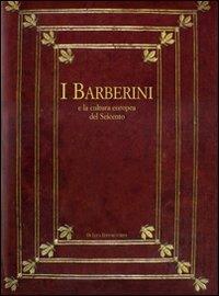 I Barberini e la cultura europea del Seicento. Atti del Convegno internazionale (7-11 dicembre 2004) - copertina