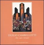 Duilio Cambellotti. Mito, segno e immagine. Catalogo della mostra (Roma, 18 novembre-16 dicembre 2006)