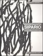 Jannis Kounellis. Sipario. La porta dell'orto monastico di Santa Croce in Gerusalemme