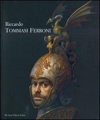 Riccardo Tommasi Ferroni. Catalogo della mostra (Forte dei Marmi, 16 luglio-15 settembre 2008) - copertina