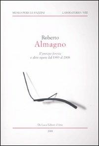 Roberto Almagno. «Il presepe foresta» e altre opere dal 1989 al 2008 - copertina
