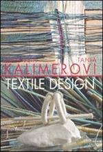 Marussia e Tania Kalimerovi. Textile Design. Catalogo della mostra (Roma, 10 marzo-18 aprile 2010)