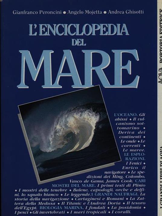 L' enciclopedia del mare - Andrea Ghisotti,Angelo Mojetta,Gianfranco Peroncini - copertina