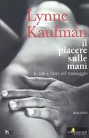 Il piacere sulle mani -  Lynne Kaufman - copertina