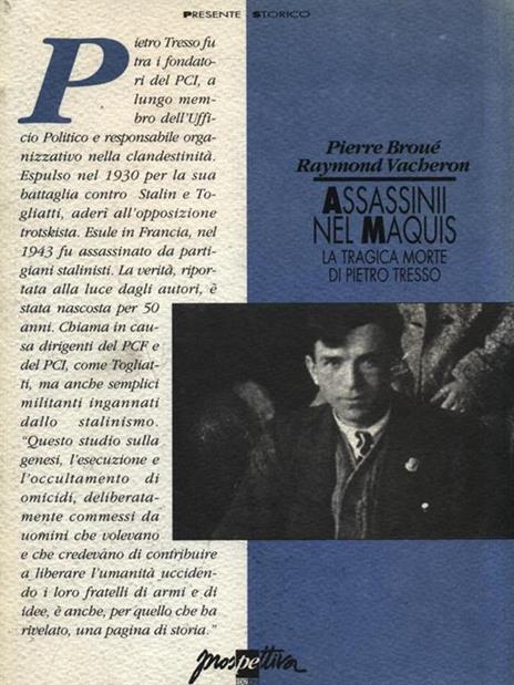 Assassinii nel maquis. La tragica morte di Pietro Tresso - Pierre Broué,Raymond Vacheron - 3