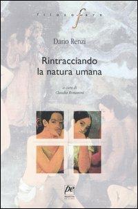 Rintracciando la natura umana - Dario Renzi - copertina