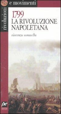 1799. La rivoluzione napoletana - Vincenzo Sommella - copertina