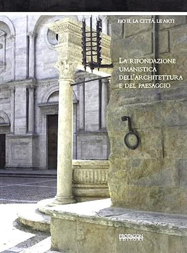 La rifondazione umanistica dell'architettura e del paesaggio - copertina