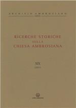 Ricerche storiche sulla Chiesa ambrosiana. Vol. 19