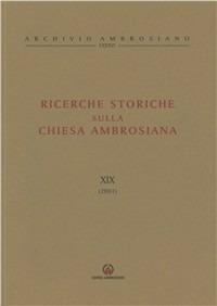 Ricerche storiche sulla Chiesa ambrosiana. Vol. 19 - copertina