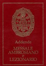 Messale ambrosiano e Lezionario. Addende