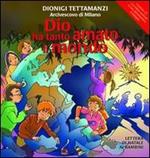 Dio ha tanto amato il mondo. Lettera di Natale ai bambini. Ediz. illustrata. Con CD Audio