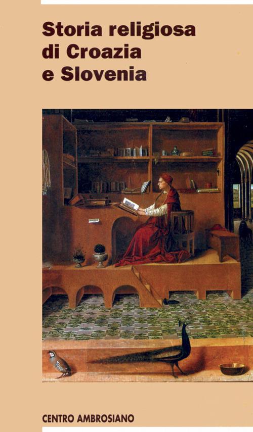Storia religiosa di Croazia e Slovenia - copertina