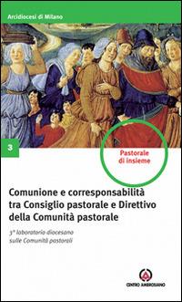 Comunione e corresponsabilità tra consiglio pastorale e direttivo della comunità pastorale - copertina