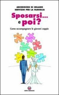 Sposarsi... e poi? Come accompagnare le giovani coppie - copertina