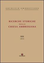 Ricerche storiche sulla Chiesa ambrosiana. Vol. 30