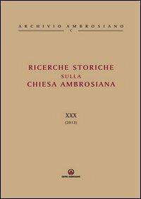 Ricerche storiche sulla Chiesa ambrosiana. Vol. 30 - copertina