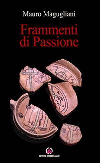 Frammenti di passione - Mauro Magugliani - copertina