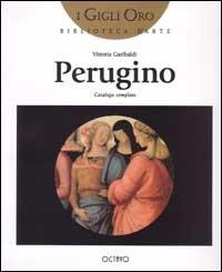Perugino. Catalogo completo - Vittoria Garibaldi - copertina