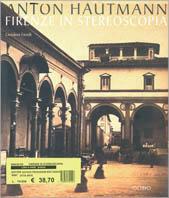 Firenze in stereoscopia (1855-1862) - Giovanni Fanelli - copertina