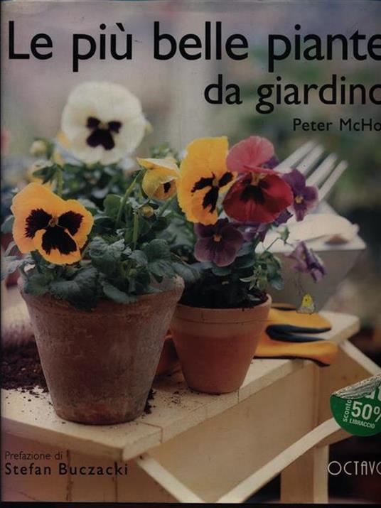 Le più belle piante da giardino - Peter McHoy,Stefan Buczacki - copertina