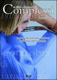 Complessi. Rassegna dei principali complessi individuati dalla psicologia - Daniela Tosi - copertina