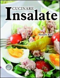 Cucinare insalate - Manuela Rossi - copertina