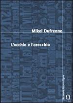 L' occhio e l'orecchio