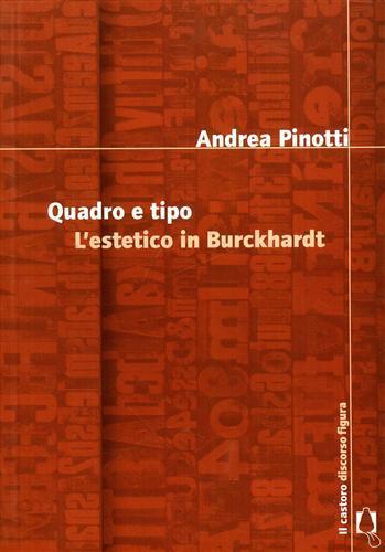Quadro e tipo. L'estetico in Burckhardt - Andrea Pinotti - 7