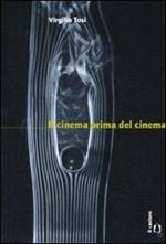 Il cinema prima del cinema