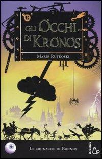 Gli occhi di Kronos. Le cronache di Kronos - Marie Rutkoski - copertina