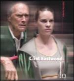 Clint Eastwood. Ediz. illustrata