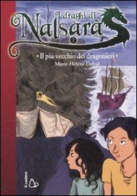 Il più vecchio dei dragonieri. I draghi di Nalsarà. Vol. 2 - Marie-Hélène Delval - copertina