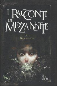 I racconti di mezzanotte - Nick Shadow - copertina