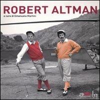 Robert Altman. Ediz. illustrata - copertina