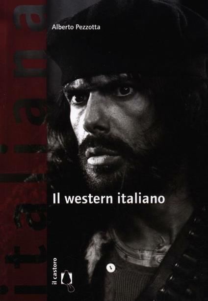 Il western italiano - Alberto Pezzotta - copertina