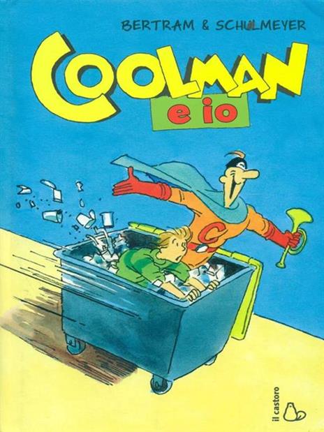 Coolman e io - Rüdiger Bertram,Heribert Schulmeyer - copertina