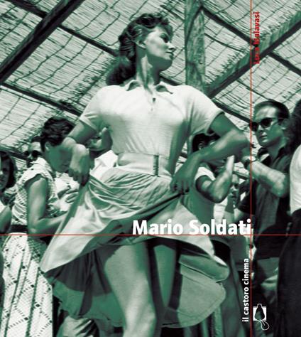 Mario Soldati - Luca Malavasi - ebook