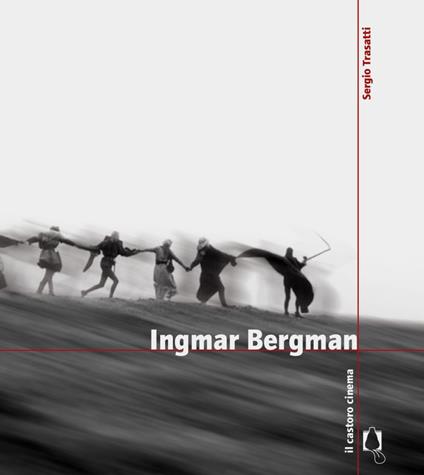 Ingmar Bergman - Sergio Trasatti - ebook