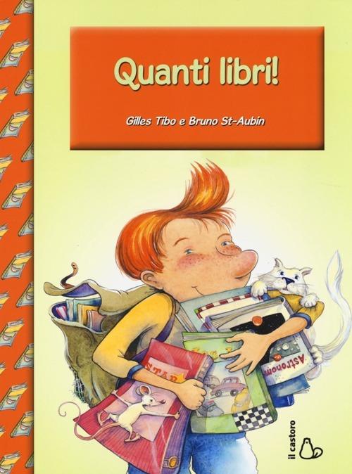 Troppi libri! - Gilles Tybo,Bruno St-Aubin - copertina